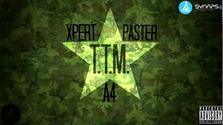 A4 x Xpert x Paster - TTM (+18)