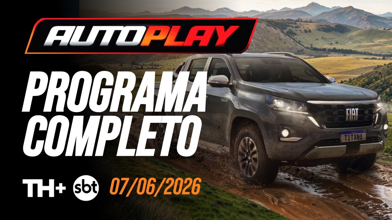 AUTO PLAY - Programa Completo - 07/09/2026 - TH+ SBT | PGM Nº 454 - Strada, Titano, Toro e B10