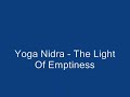 Yoga Nidra - The Light of Emptiness