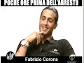 FABRIZIO CORONA ALLE IENE (INTEGRALE 1. PARTE)