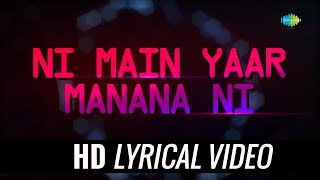 Main Yaar Manana Ni Dance Mix  Lyrical  Yashita Sh
