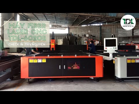 MÁY CẮT LASER ĐÃ LÊN ĐẾN TÂY NGUYÊN !! - Máy cắt laser TDL-6020E 3000W