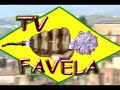 TV FAVELA - BRASIL - BH - MG