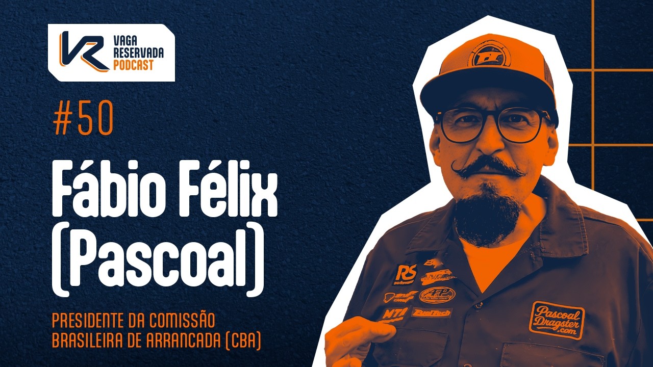 Os desafios da Arrancada no Brasil com Pascoal | Vaga #050 - Fabio Felix