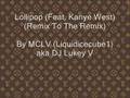 Lollipop New Kanye West Remix (DJ Lukey V)