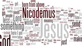 Sermon: "There was a Man Named Nicodemus"