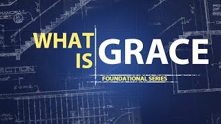 What is Grace?