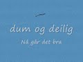 Dum og deilig-knutsen og ludviksen