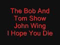 John Wing - I Hope You Die