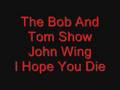 John Wing - I Hope You Die