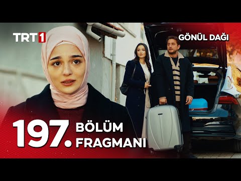 Gönül Dağı 197. Bölüm Fragmanı                                                                                                                                                                                                                            