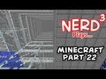 Nerd³'s Minecraft Buildy Thing - 22