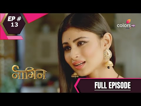 Naagin - Season 1 | नागिन | Episode 13