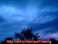 3 Jam Setelah Gempa Padang, Muncul Mata Awan !!! Allahu Akbar, Allahu Akbar, Allahu Akbar !!!
