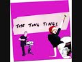 The Ting Tings - That's Not My Name