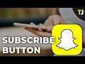 How Do You Become A Subscription On Snapchat