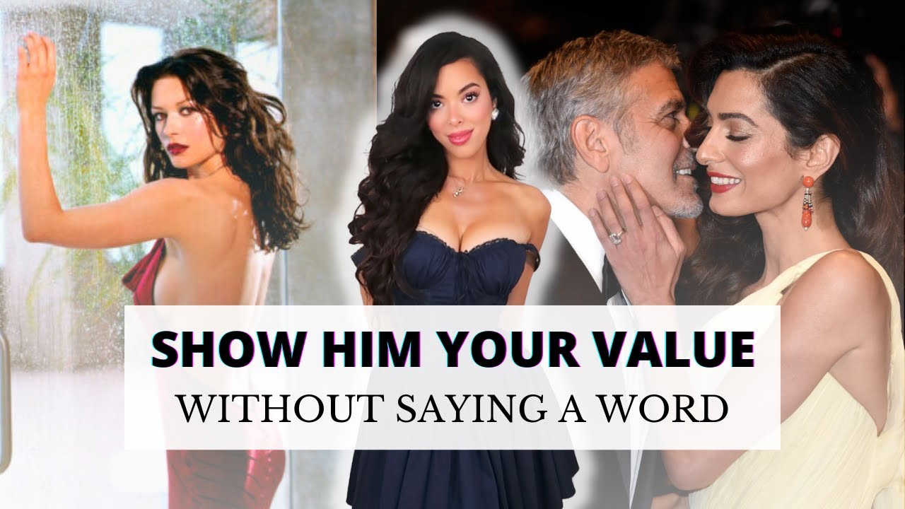 How to Show a Man Your Value without Saying A Single Word : High Value Woman BluePrint