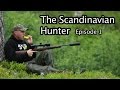 The Scandinavian Hunter Episode 1 by Kristoffer Clausen