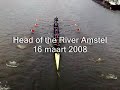 Rowing - Head of the River Amstel 2008