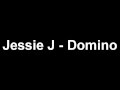 Jessie J - Domino Lyrics On Screen HD