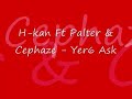H-kan Ft Palter & Cephaze - Yer6 Ask_0001 H-kan Ft Palter & Cephaze - Yer6 Ask_0001