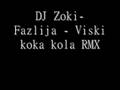 DJ Zoki- Viski koka kola