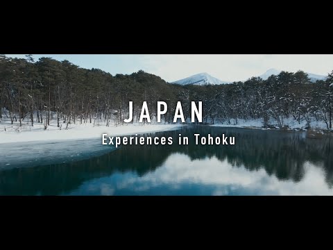 Unveiling a New Japan, Captivating Experience／Tohoku／Winter | JNTO