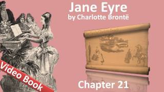 Chapter 21 - Jane Eyre by Charlotte Bronte
