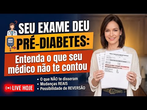 Seu Exame Deu Pré-Diabetes: Entenda O Que Seu Médico Não Te Contou