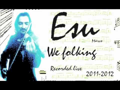 We folking by Esu
