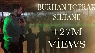 BURHAN TOPRAK - SILTANÊ (Şexanî 2018 - Antalya 