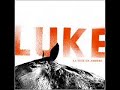 luke - la terre ferme luke - la terre ferme