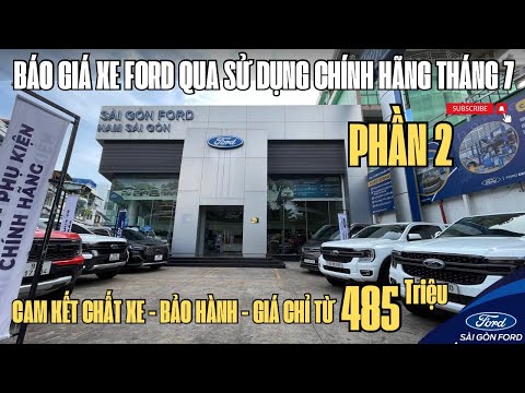 Cập Nhật Xe Mới Về, Báo Giá Tất Cả Xe Tại SÀI GÒN FORD mới nhất 7/2024 Phần 2 | Dan Xe Ford