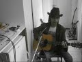 Vigilante man open G ( Ry Cooder cover)