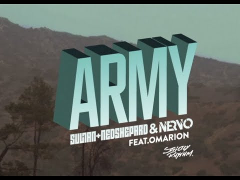 Sultan + Ned Shepard & NERVO Feat. Omarion – Army