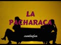 LA PACHARACA,MAXIMA MEJIA
