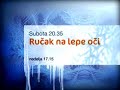 Ručak na lepe oči - trailer - www.rucak.com