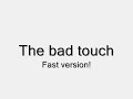 Bloodhound gang  - the bad touch (fast version)