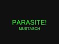 Parasite - Mustasch Parasite - Mustasch