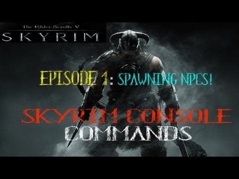 how to spawn npc in skyrim