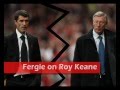 Alex Ferguson interview on Roy Keane