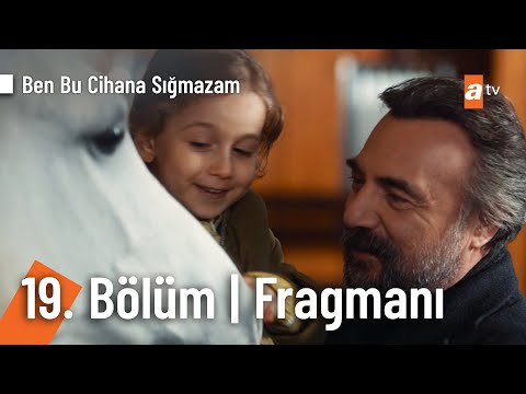 Ben Bu Cihana Sığmazam 19. Bölüm Fragmanı                                                                                                                                                                                                                 