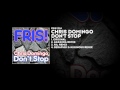 Chris Domingo Don't Stop Video and Lyrics