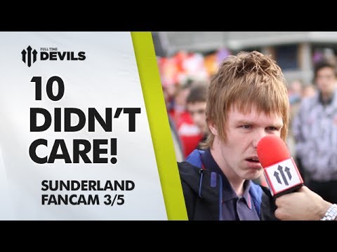 10 Didn't Care! | Manchester United 0-1 Sunderland | FANCAM