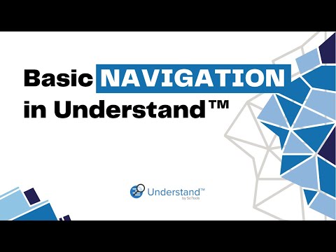 Basic Navigation in Understand™