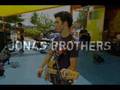 Jonas Brothers- 7:05
