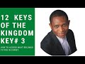 Keys to the Kingdom 3: The Key of Faith Keys to the Kingdom 3: The Key of Faith