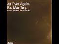 Blu Mar Ten - All Over Again [Sabre RMX]