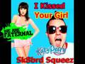 videos de I kissed your Girl