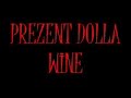 dolla wine